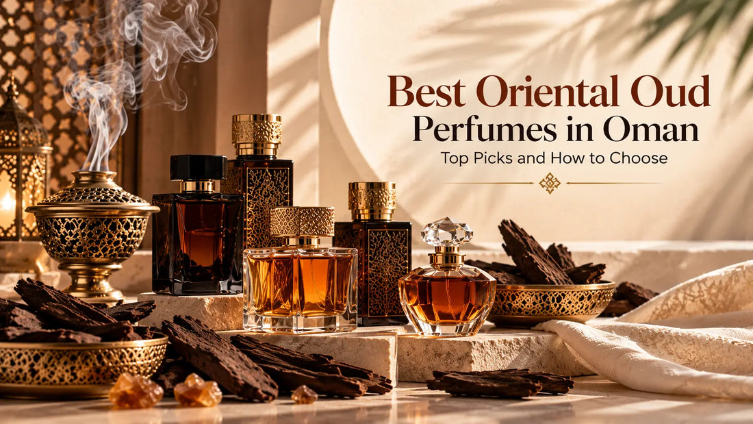 Best Oriental Oud perfumes in Oman